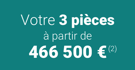 Votre 3 pièces à partir de 466 500 €